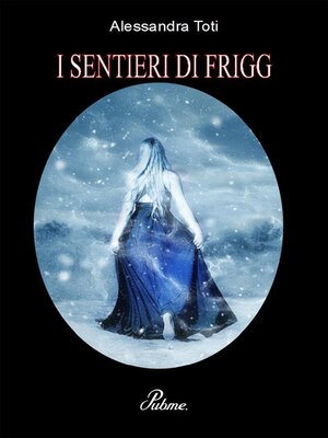 cover image of I SENTIERI DI FRIGG-Northern Lilium